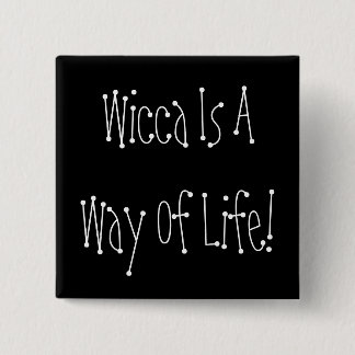 ¡Wicca es una manera de vida! Botón