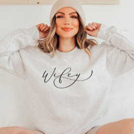 Wifey Cute Script Camisas de sudadera recién casad