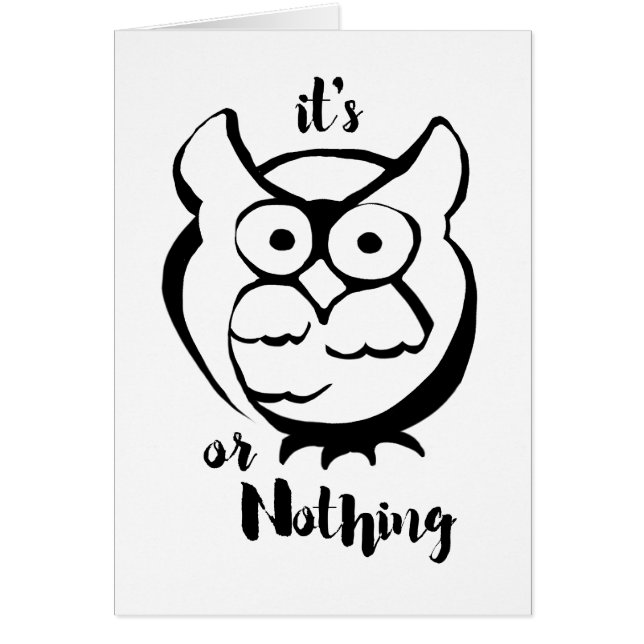 Wildly Punny — Owl or Nothing Minimalist Pun Card (Frente)