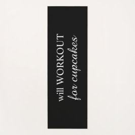 Will WOROUT for Cupcakes Yoga Mat