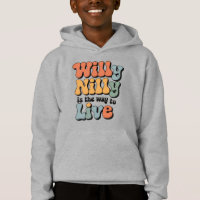 Willy Nilly es la forma de vivir