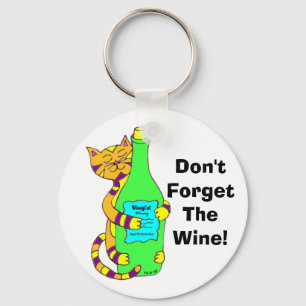 Wineycat "no olvida el vino!" Llavero