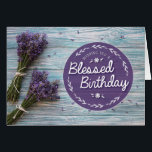 Wishing you a Blessed Birthday<br><div class="desc">Say happy birthday with this unique card, featuring the message, "Wishing you a Blessed Birthday." Design is accented with floral ornaments and appears on lavender floral and wood texture background. Inside includes this message but can be customized to fit your own needs: I hope your special day brings many reminders...</div>