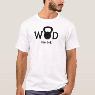 WOD la F---¡! Proyecto de Rx de la camiseta de WT