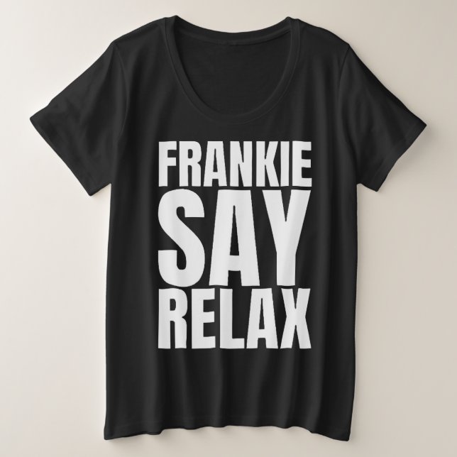 Women's Frankie Say Relax tshirt (Anverso del diseño)
