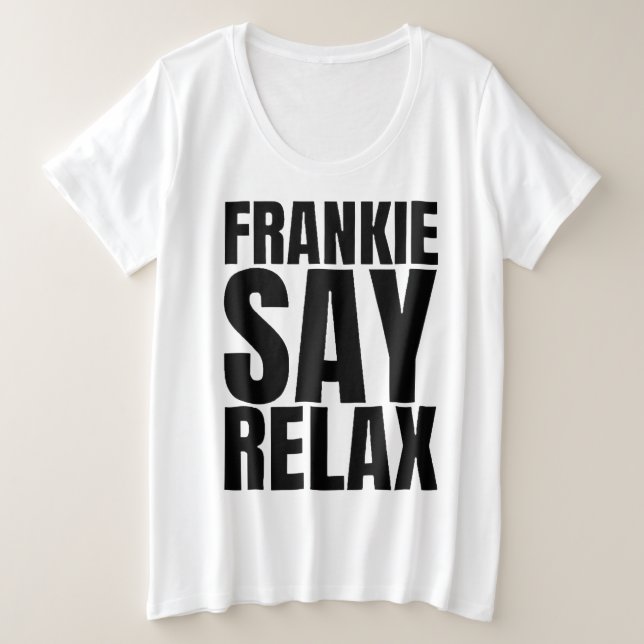 Women's Frankie Say Relax Tshirt (Anverso del diseño)