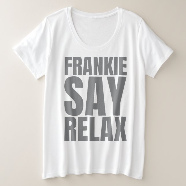 Women's Frankie Say Relax Tshirt (Anverso del diseño)