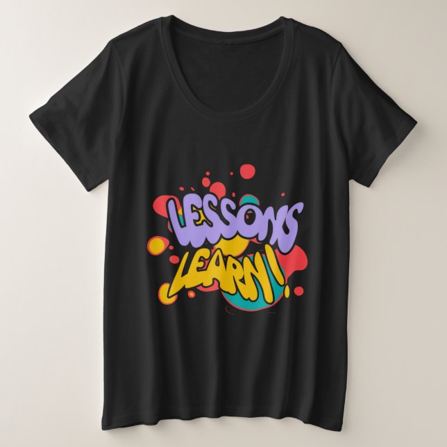 WOMEN'S PAINT SPLASH LESSONS LEARN PLUS SIZE TEE (Anverso del diseño)