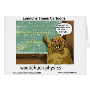 Woodchuck Physics Graciosos Regalos Tees Mugs & Ca
