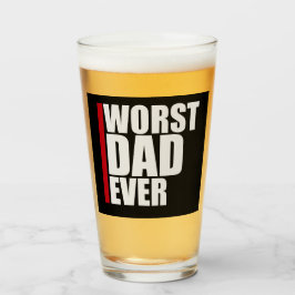 Worst Dad Ever Funny Sarcastic Father's Day Joke