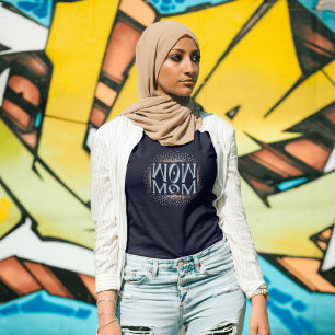 Wow Camiseta del Día de la Madre