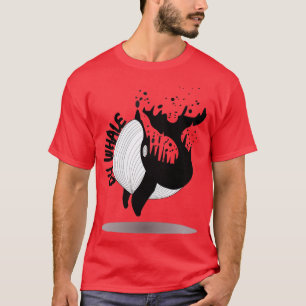 x27Oh Camisetas Whalex27 con citas y ilustracion