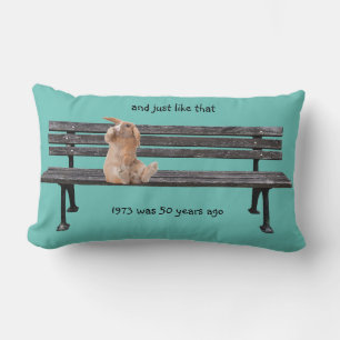Y como ese conejo en una almohada de banco