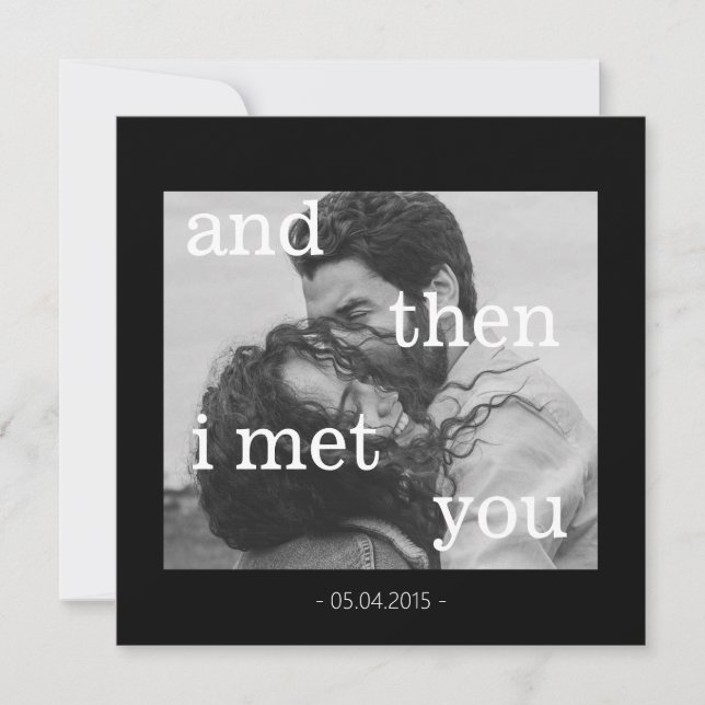 ¡Y luego te conocí! Filtro blanco y negro de fotos (Anverso)