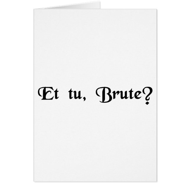 ¿Y usted, Brutus? (Frente)