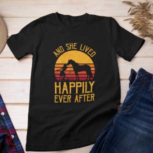 Y vivió feliz desde entonces Camiseta de caballo