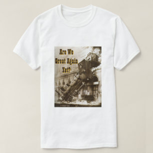 ¿Ya Estamos Grandes De Nuevo? - Una camiseta del s