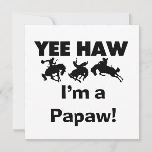 Yee Haw, soy camisetas Papaw y regalos