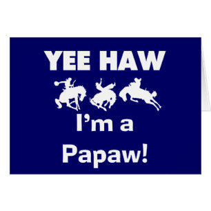 Yee Haw, soy camisetas Papaw y regalos