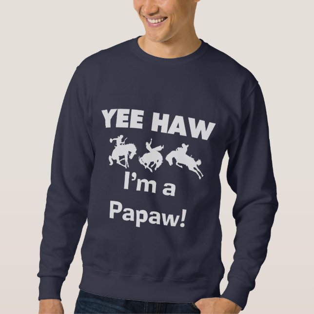 Yee Haw, soy camisetas y regalos de Papaw (Anverso)