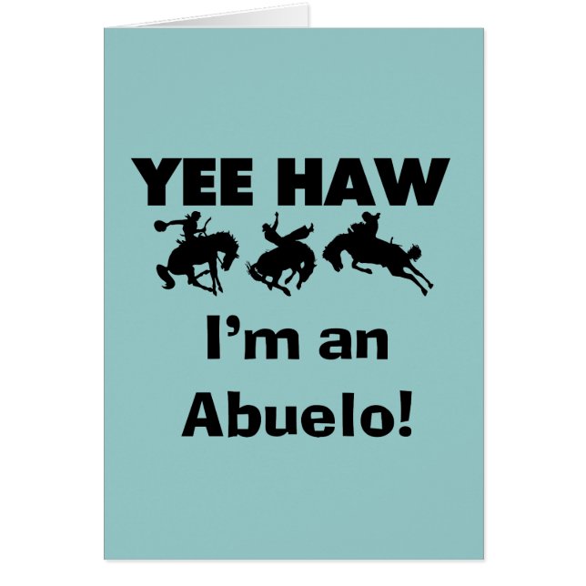 Yee Haw soy un Abuelo camisetas y regalos (Frente)