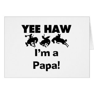 Yee Haw, soy un papá con camisetas y giros