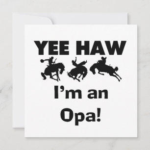 Yee Haw Soy una camiseta y regalo de Opa