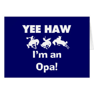 Yee Haw Soy una camiseta y regalo de Opa