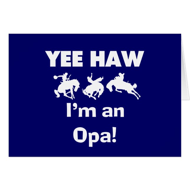 Yee Haw Soy una camiseta y regalo de Opa (Anverso (Horizontal))