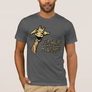 Yer 'Avin' Una camiseta con el lema de risa de Gir