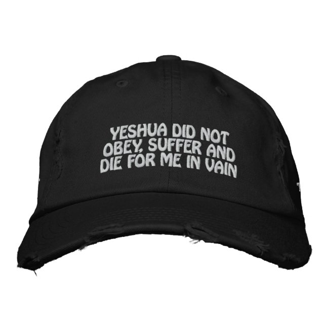 Yeshua No Murió Por Mí En Vano Gorra (negro) (Anverso)