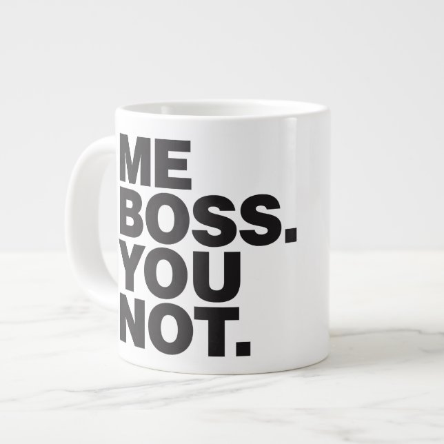 YO BOSS USTED taza de café no enorme (Izquierda)