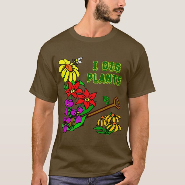 Yo cavo plantas jardinero diciendo camisetas (Anverso)