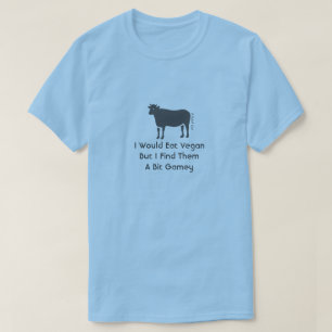 Yo Comería Vegan... Una Camisa De MisterP.