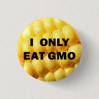"Yo como solamente botón de GMO"