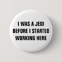 Yo Era Un Botón Jedi™ (Personalizar)