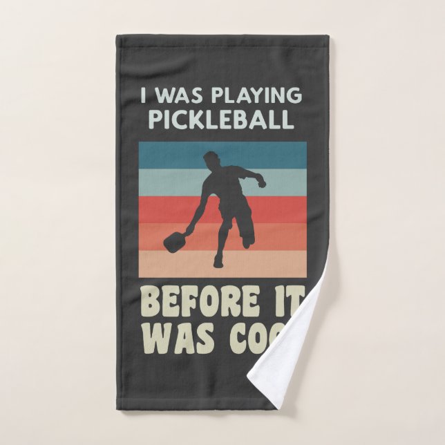 Yo Estaba Jugando Pickleball Antes De Que Fuera Gu (Toalla de mano)