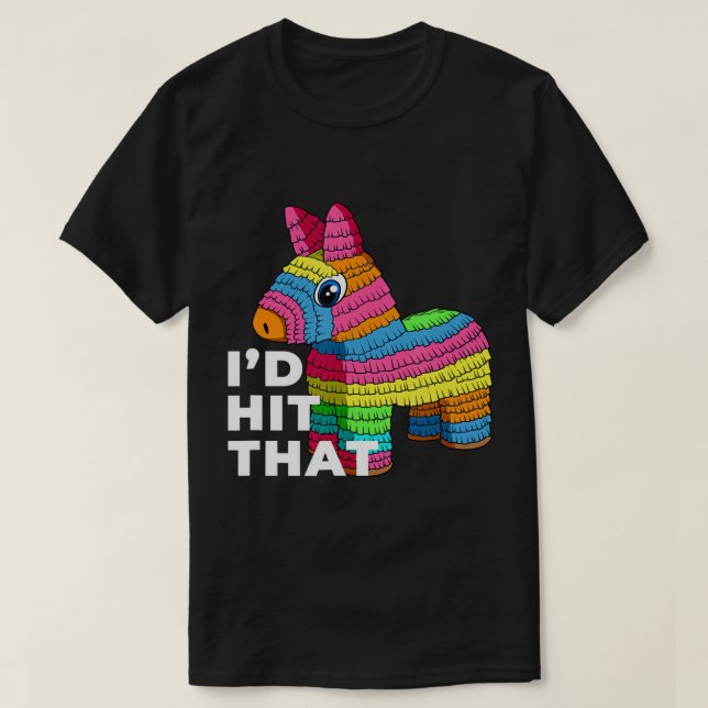 Yo hubiera golpeado esa camiseta de Pinata Cinco d (Diseño del anverso)
