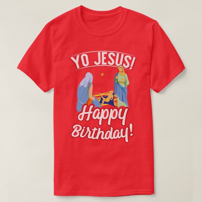 Yo Jesús Feliz cumpleaños Navidades Camisa (Diseño del anverso)