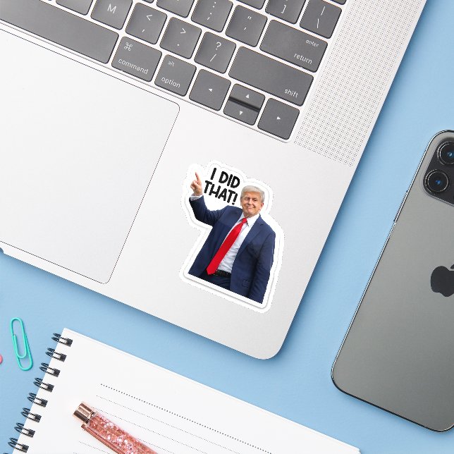 Yo Lo Hice, Funny Trump Pegatina Sarcástica (Ordenado portátil con iPhone)