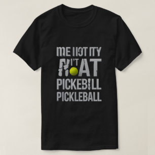 Yo No Es Mi Camiseta De Pickleball Divertido Pic