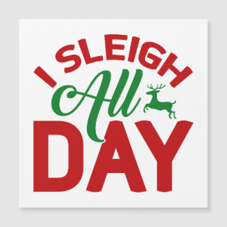 Yo Sleigh Todo El Día