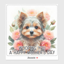 Yorkie Woofing you Happy Mother's Day - Pegatina