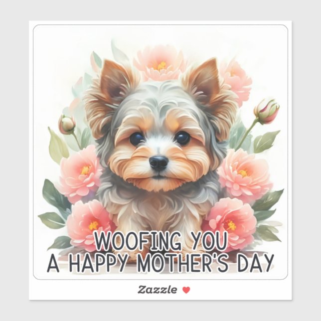 Yorkie Woofing you Happy Mother's Day - Pegatina (Hoja)
