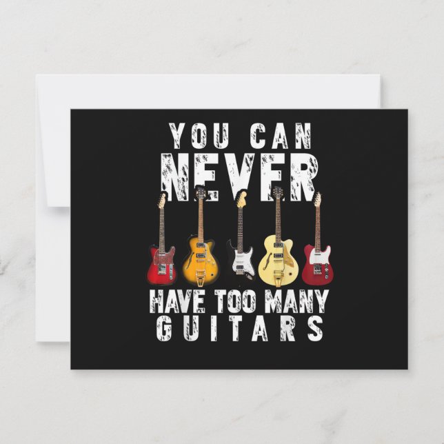 You Can Never Have Too Many Guitars Music Funny Gi (Anverso)