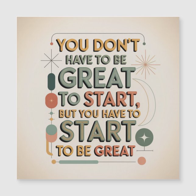 You Don't Have To Be Great To Start (Anverso)