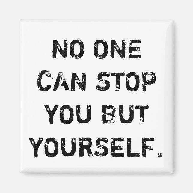 You No can one stop but yourself - imán (Frente)