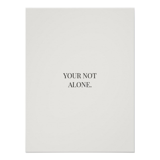 You’re Not Alone Poster – Support & Reassurance  (Anverso)