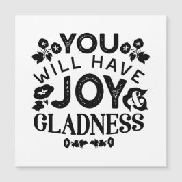 You Will Have Joy and Gladness Inspirational Quote