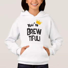 You're Brew-tiful Graphic